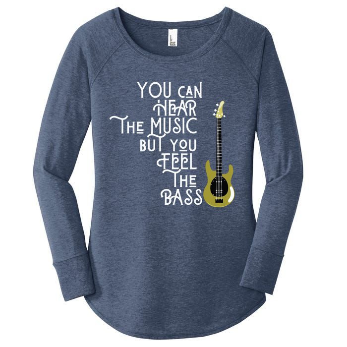 Bass Player You Can Hear The Music But You Feel The Bass Women's Perfect Tri Tunic Long Sleeve Shirt