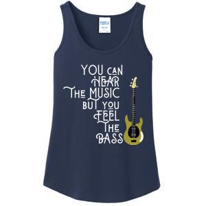 Bass Player You Can Hear The Music But You Feel The Bass Ladies Essential Tank