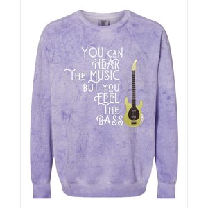 Bass Player You Can Hear The Music But You Feel The Bass Colorblast Crewneck Sweatshirt