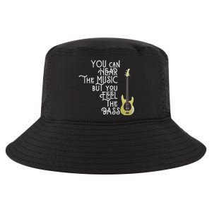 Bass Player You Can Hear The Music But You Feel The Bass Cool Comfort Performance Bucket Hat