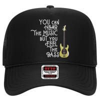 Bass Player You Can Hear The Music But You Feel The Bass High Crown Mesh Back Trucker Hat