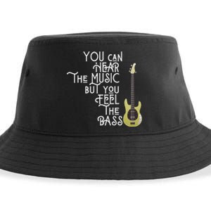 Bass Player You Can Hear The Music But You Feel The Bass Sustainable Bucket Hat