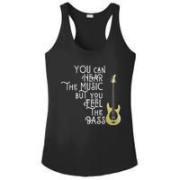 Bass Player You Can Hear The Music But You Feel The Bass Ladies PosiCharge Competitor Racerback Tank