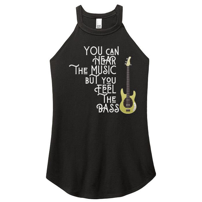 Bass Player You Can Hear The Music But You Feel The Bass Women's Perfect Tri Rocker Tank