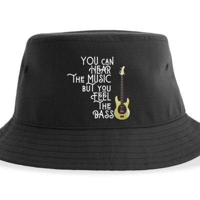 Bass Player You Can Hear The Music But You Feel the Bass Sustainable Bucket Hat