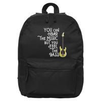 Bass Player You Can Hear The Music But You Feel the Bass 16 in Basic Backpack