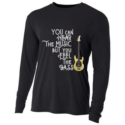 Bass Player You Can Hear The Music But You Feel the Bass Cooling Performance Long Sleeve Crew