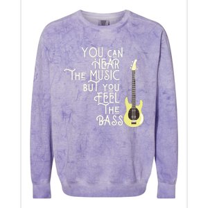 Bass Player You Can Hear The Music But You Feel The Bass Colorblast Crewneck Sweatshirt