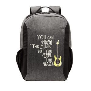 Bass Player You Can Hear The Music But You Feel The Bass Vector Backpack