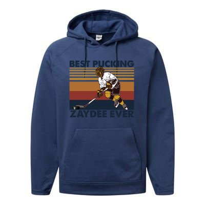 Best Pucking Zaydee Ever Funny Hockey Grandpa Saying Gift Performance Fleece Hoodie