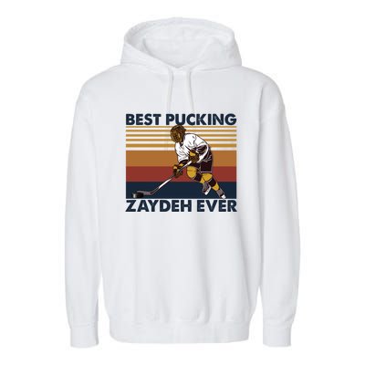 Best Pucking Zaydeh Ever Funny Hockey Grandpa Saying Meaningful Gift Garment-Dyed Fleece Hoodie