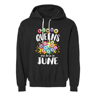 Bingo Queens Are Born In June Bingo Lover Player Garment-Dyed Fleece Hoodie