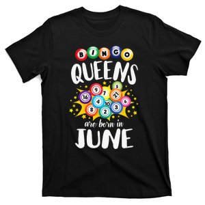 Bingo Queens Are Born In June Bingo Lover Player T-Shirt