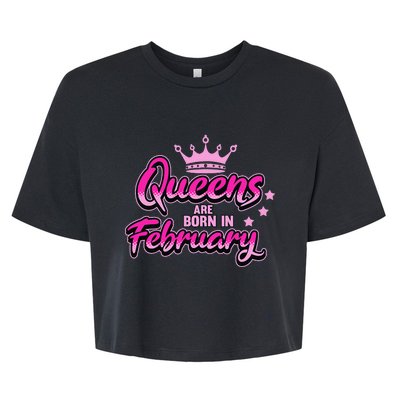 Birthday Queens Are Born In February Black Wo Bella+Canvas Jersey Crop Tee