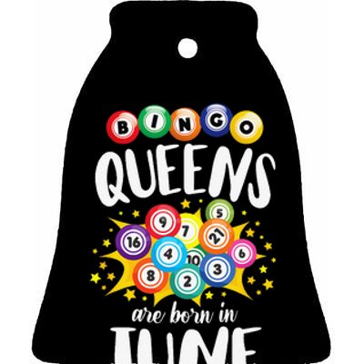 Bingo Queens Are Born In June Bingo Lover Player Ceramic Bell Ornament