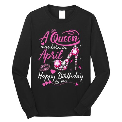 Black Queens are Born in April Wo Birthday Gift Long Sleeve Shirt