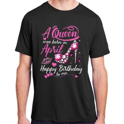 Black Queens are Born in April Wo Birthday Gift Adult ChromaSoft Performance T-Shirt