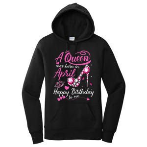 Black Queens are Born in April Wo Birthday Gift Women's Pullover Hoodie