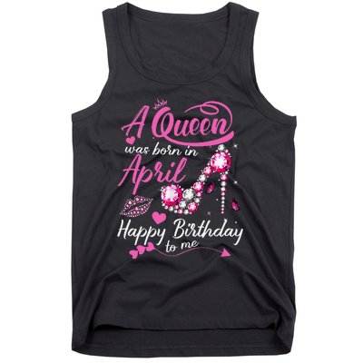 Black Queens are Born in April Wo Birthday Gift Tank Top