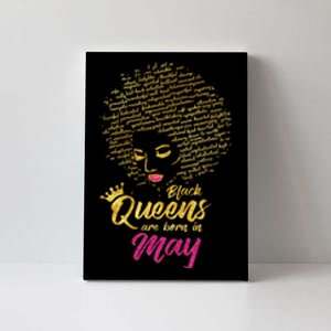 Black Queens Are Born In May Birthday for Wo Canvas