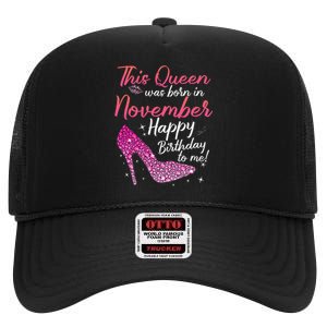 Black Queens Are Born In November Birthday High Crown Mesh Back Trucker Hat