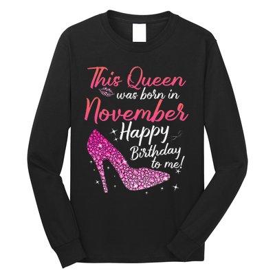 Black Queens Are Born In November Birthday Long Sleeve Shirt