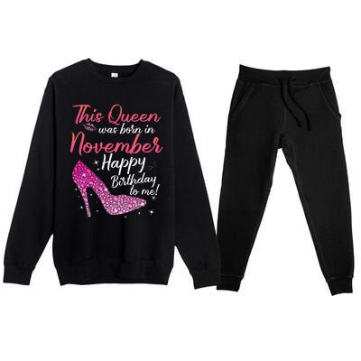 Black Queens Are Born In November Birthday Premium Crewneck Sweatsuit Set