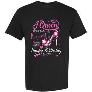 Black Queens Are Born In November Birthday Garment-Dyed Heavyweight T-Shirt