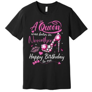 Black Queens Are Born In November Birthday Premium T-Shirt