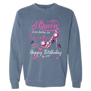 Black Queens Are Born In November Birthday Garment-Dyed Sweatshirt