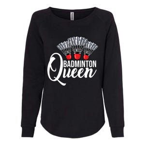 Badminton Queen Badminton Player Shuttlecock Sports Smash Gift Womens California Wash Sweatshirt