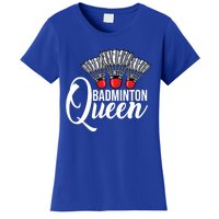 Badminton Queen Badminton Player Shuttlecock Sports Smash Gift Women's T-Shirt