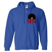 Black Queen Born In 1974 46th Yrs Old Awesome Birthday Funny Gift Cool Gift Full Zip Hoodie