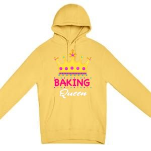 Baking Queen Baker Mom Funny Gift Premium Pullover Hoodie