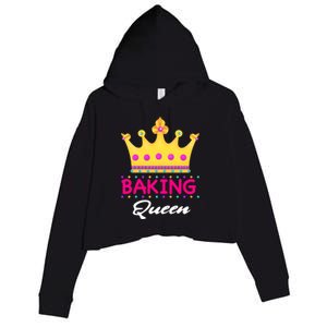 Baking Queen Baker Mom Funny Gift Crop Fleece Hoodie