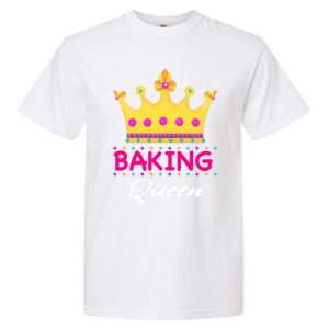 Baking Queen Baker Mom Funny Gift Garment-Dyed Heavyweight T-Shirt