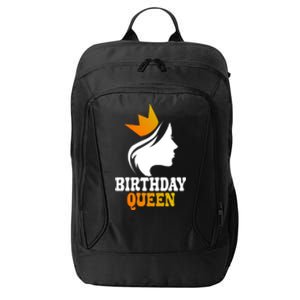 Birthday Queen Birthday Birthday Its My Birthday Cool Gift City Backpack