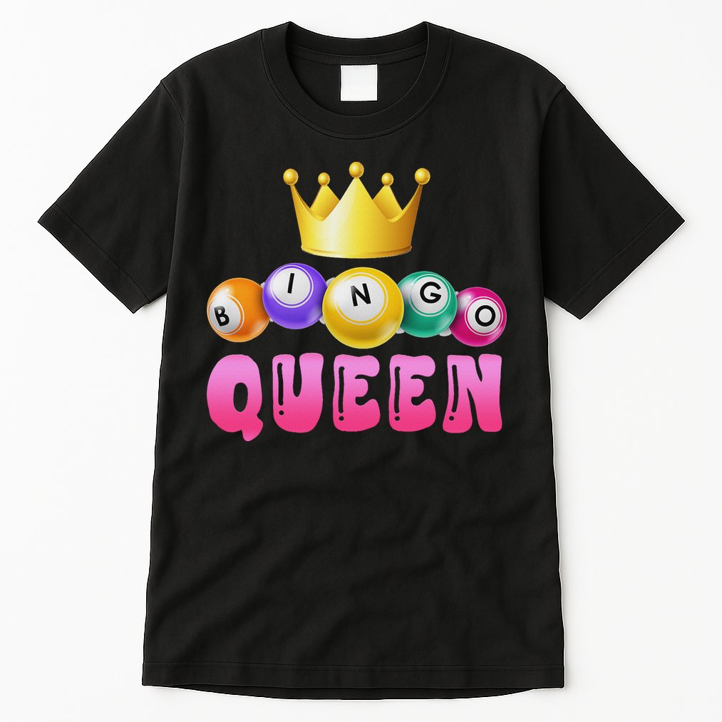 Bingo Queen Bingo Player Bingo Lover Bingo Tall T-Shirt