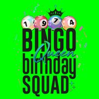 Bingo Queen Birthday Squad Long Sleeve Shirt