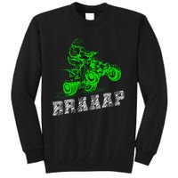 Braap Quad Biker Atv 4 Wheeler Funny Brap Quad Tall Sweatshirt