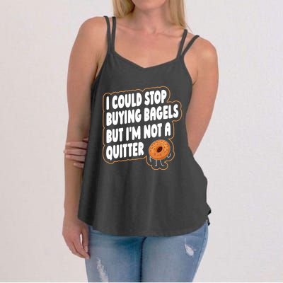 Bagel Quote Bagel Lover Meaningful Gift Women's Strappy Tank