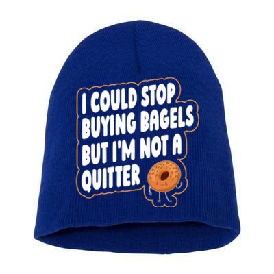 Bagel Quote Bagel Lover Meaningful Gift Short Acrylic Beanie