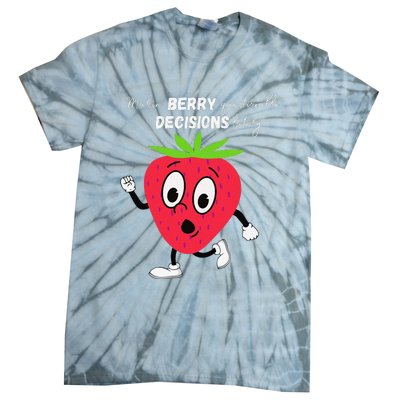 Berry Questionable Decisions funny quote Tie-Dye T-Shirt