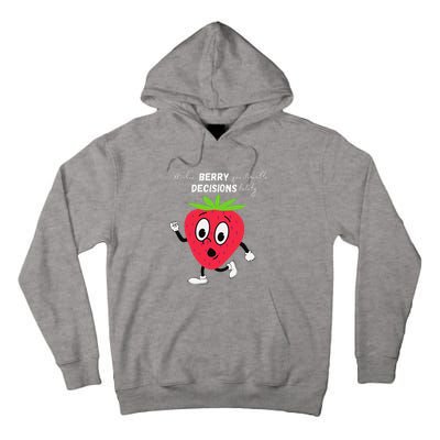 Berry Questionable Decisions funny quote Tall Hoodie