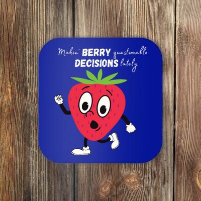 Berry Questionable Decisions Coaster