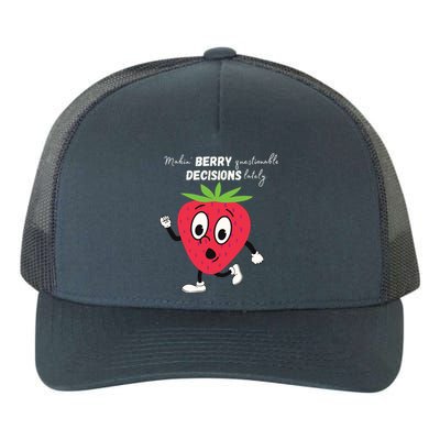 Berry Questionable Decisions Yupoong Adult 5-Panel Trucker Hat