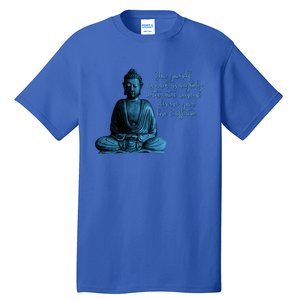 Buddha Quote For Mindfulness Meditation And Peace Funny Gift Tall T-Shirt