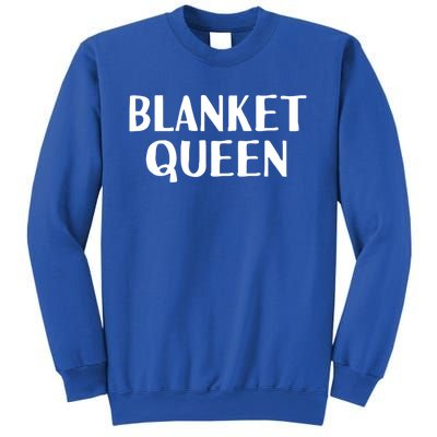 Blanket Queen Funny Lazy Sleep Day Sleepover Gift Idea Gift Sweatshirt