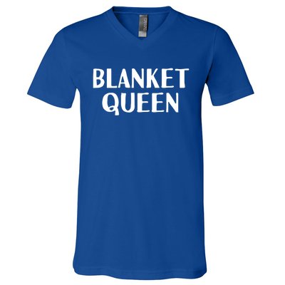 Blanket Queen Funny Lazy Sleep Day Sleepover Gift Idea Gift V-Neck T-Shirt