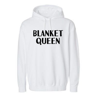 Blanket Queen Funny Lazy Sleep Day Sleepover Gift Idea Gift Garment-Dyed Fleece Hoodie